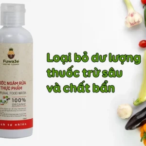 Nước ngâm rửa thực phẩm FUWA3E loại bỏ 40+ tồn dư BVTV 100ml